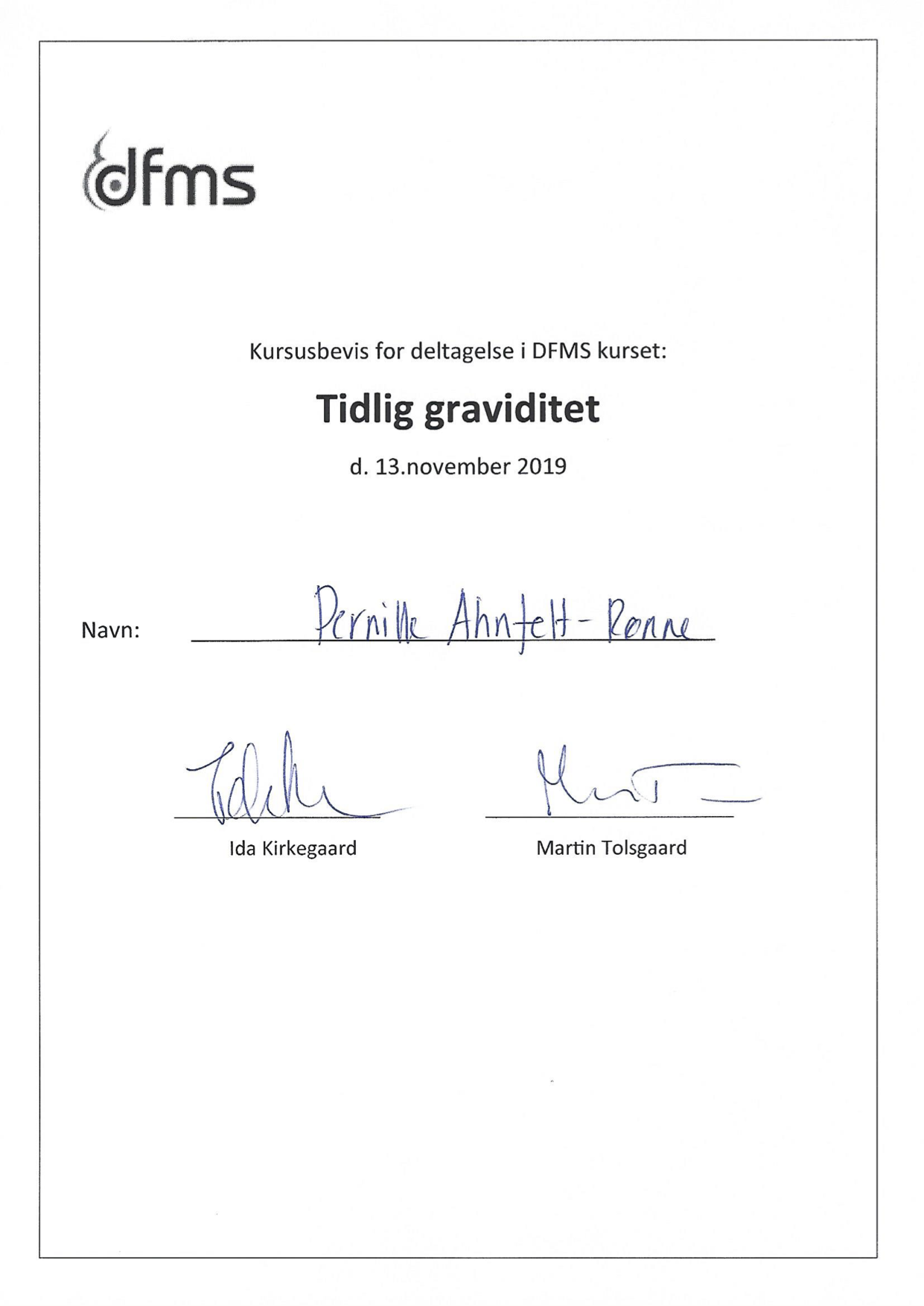 Pernilles certifikater, tidlig graviditet